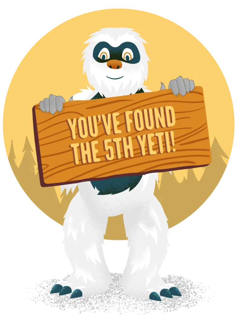 You've found the 5th Yeti!