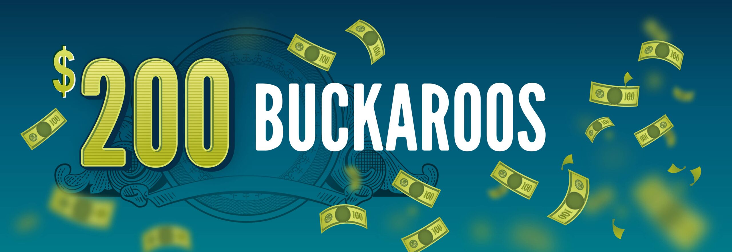 $200 Buckaroos